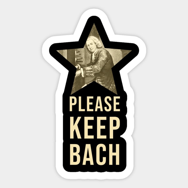 Please Keep Bach - Classical Music Pun Sticker by Room Thirty Four